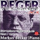 Reger: Das Klavierwerk Vol.8