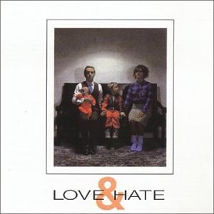 Love and Hate