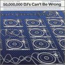 50,000,000 DJs Can't Be Wrong, Vol. 1: Mixed up Beats
