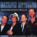 Maximum Audio Biography: Metallica