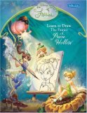 Disney Fairies: Learn to Draw the Fairies of Pixie Hollow (Disney Fairies)