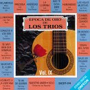 Epoca de Oro de Los Trios, Vol. 9