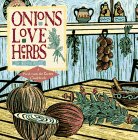 Onions Love Herbs (Fresh from the Garden Cookbook)