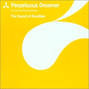 Perpetuous Dreamer - Sound of Goodbye - Zortam Music