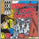 Hanno Ucciso l'Uomo Ragno