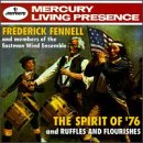 The Spirit of '76 and Ruffles and Flourishes