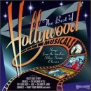 The Best Of Hollywood Musicals: Songs From The Timeless Silver Screen Classics (Soundtrack Anthology)