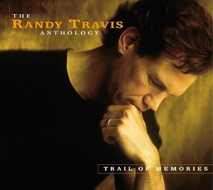 RANDY TRAVIS - Trail of Memories: the Randy Travis Anthology [Us Import] - Zortam Music