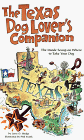 The Texas Dog Lover's Companion