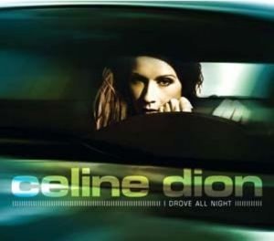 Celine Dion - I Drove All Night (Australia CD Single) - Zortam Music