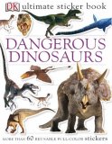 Dangerous Dinosaurs (Ultimate Sticker Books)
