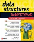 Data Structures Demystified (Demystified)