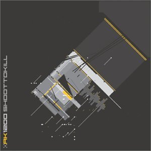 AK1200 - Shoottokill - Zortam Music