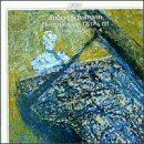 Schumann: Fantasien, Opp. 17, 12, 111