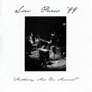 Paris '99: Anthony, Are You Around