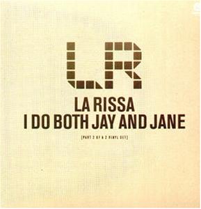 La Rissa - I do both Jay and Jane (part 2, incl. KayCee Remix) - Zortam Music