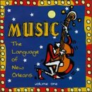 Music, Vol. 1: Language of New Orleans