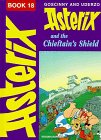 Asterix and the Chieftain's Shield (Classic Asterix Hardbacks)