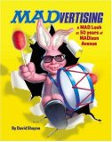 MADvertising: A MAD Look at 50 Years of MADison Avenue