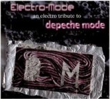 Electro-Mode: An Electro Tribute to Depeche Mode