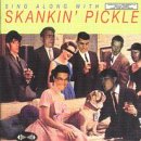 Sing Along With Skankin' Pickle
