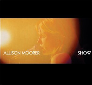 Allison Moorer - I