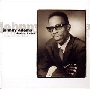 Johnny Adams - Absolutely the Best - Zortam Music