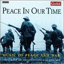 Peace in Our Time: Music of Peace and War