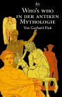 Who's Who in der Antiken Mythologie: Who's Who in Old Mythology (DTV Sachbuch) (DTV Sachbuch)