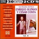 30 Exitos: Enrique Guzman Y Cesar Costa, Vol. 2