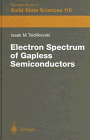 Electron Spectrum of Gapless Semiconductors (Springer Series in Solid-State Sciences)