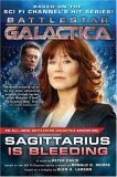 Sagittarius Is Bleeding: Battlestar Galactica 3 (Battlestar Galactica)