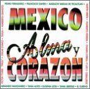Mexico: Alma y Corazon