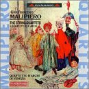Gian Francisco Malipiero: The String Quartets (Complete Edition) - Quartetto d'Archi di Venezia (Venice String Quartet)