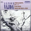 Vajda: String Quartet; Sonata
