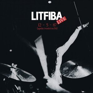 Litfiba - 12-5-87 (aprite i vostri occhi) - Zortam Music