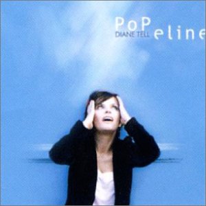 Diane Tell - Popeline - Zortam Music