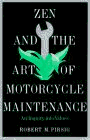 Zen and the Art of Motorcycle Maintenance : An Inquiry into Values