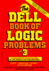 DELL BOOK OF LOGIC PROBLEMS-P461014/10 (Dell Book of Logic Problems)