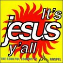 It's Jesus Ya'll: Soulful Sound of Nashboro Gospel