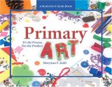 Primary Art: It's The Process, Not The Product