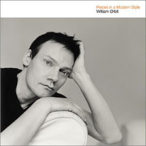 William Orbit - Pieces In a Modern Style - Zortam Music
