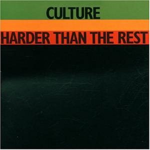 Culture - Harder than the Rest - Zortam Music