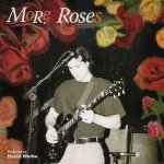 More Roses