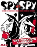 Spy vs. Spy: The Complete Casebook