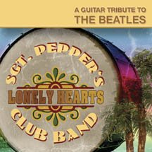 A Guitar Tribute to Beatles Sgt. Pepper's Lonely Hearts Club Band