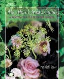 The Floral Artist's Guide: A Reference to Cut Flowers and Foliages (Floral Artist's Guide)