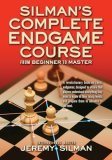 Silman`s Complete Endgame Course: From Beginner To Master