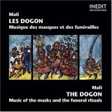 Dogon Music of the Masks & The Funeral Rituals