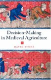 Decision-Making in Medieval Agriculture